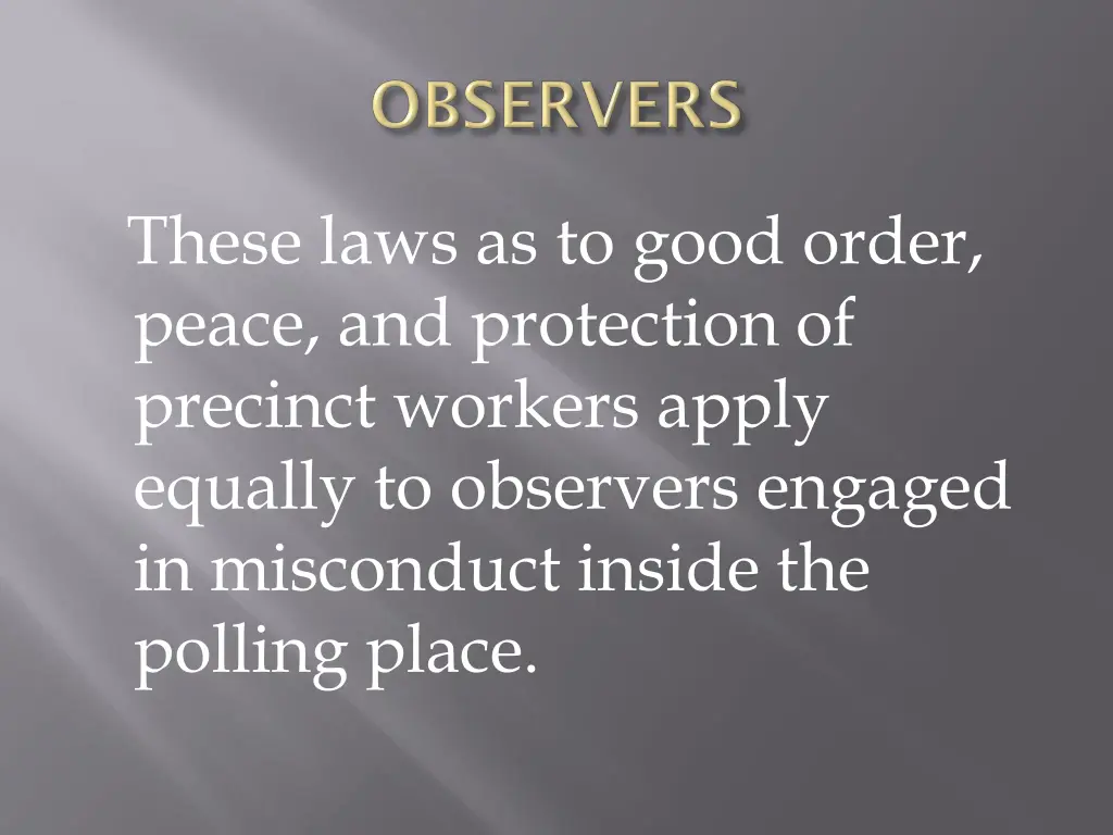 these laws as to good order peace and protection