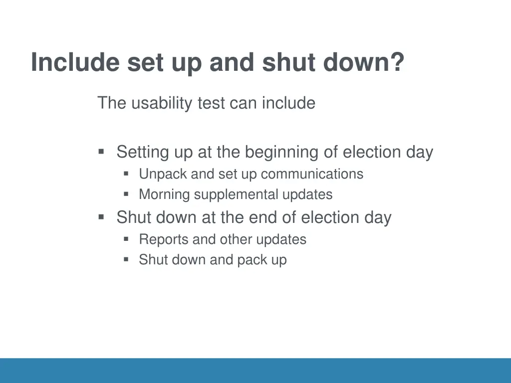 include set up and shut down