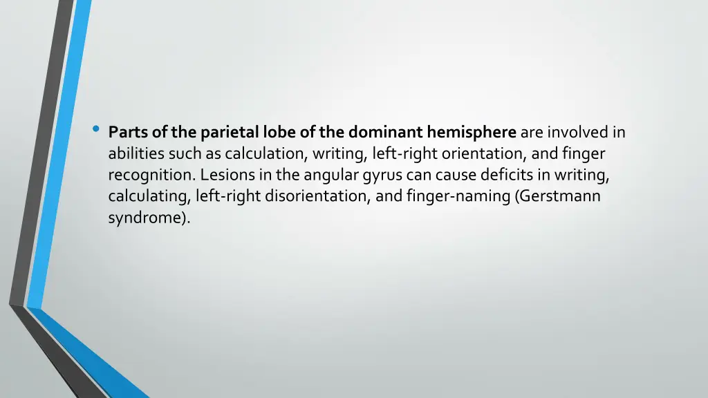 parts of the parietal lobe of the dominant