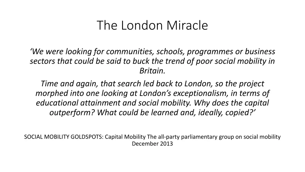 the london miracle