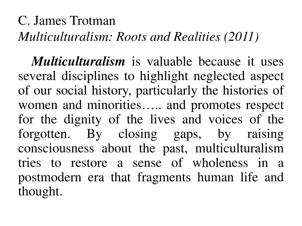 c james trotman multiculturalism roots