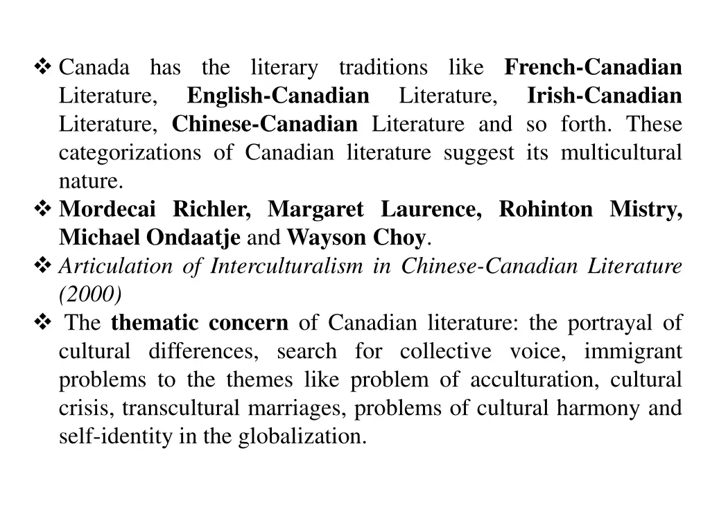 canada has the literary traditions like french