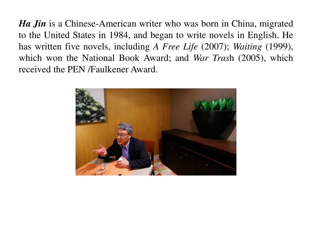ha jin is a chinese american writer who was born