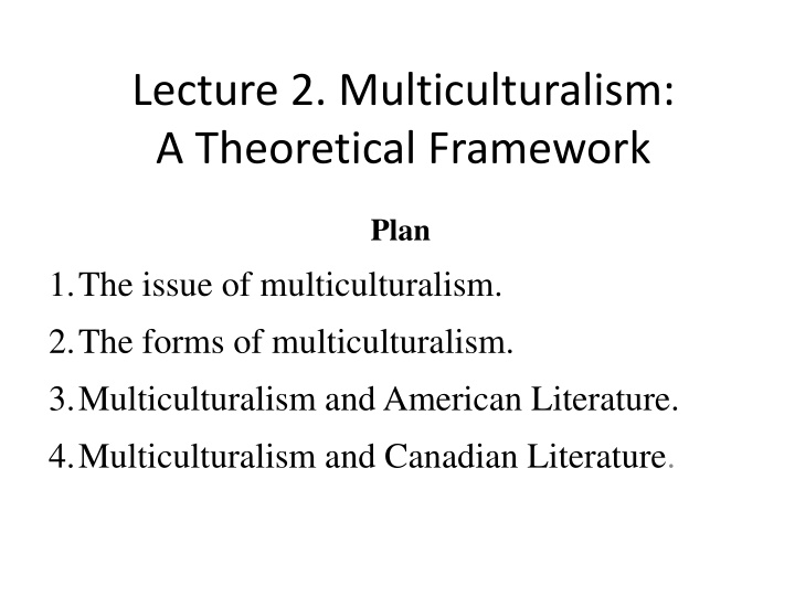 lecture 2 multiculturalism a theoretical framework