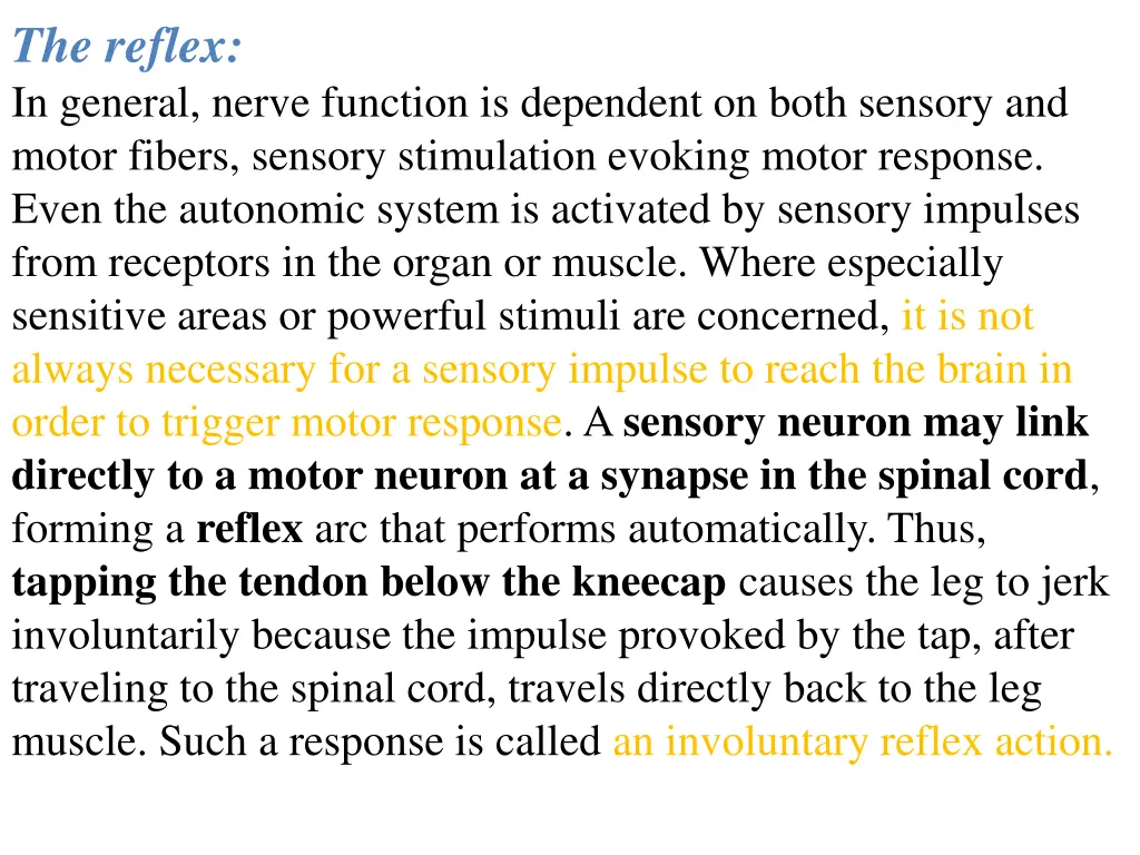 the reflex in general nerve function is dependent