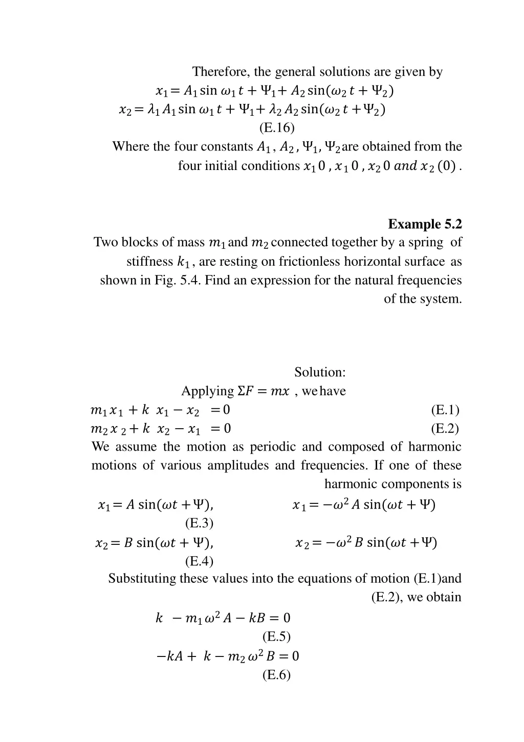therefore the general solutions are given
