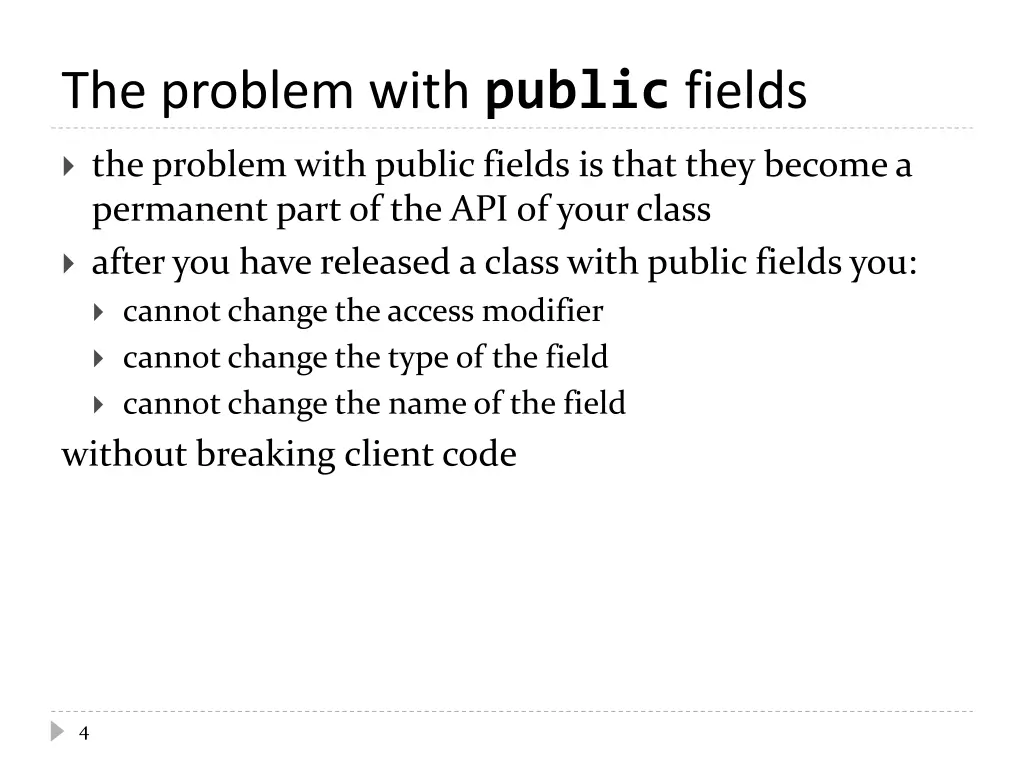 the problem with public fields 2