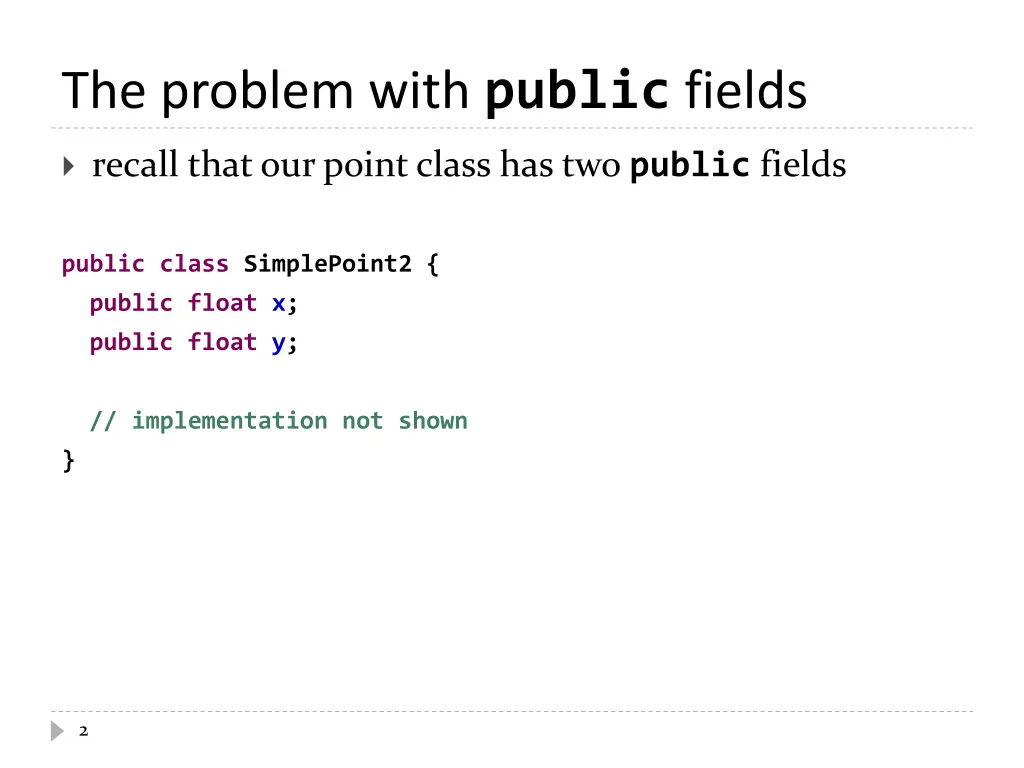 the problem with public fields
