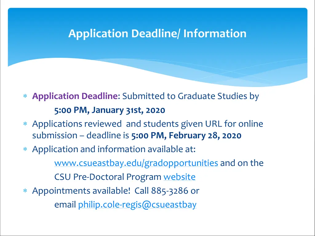 application deadline information