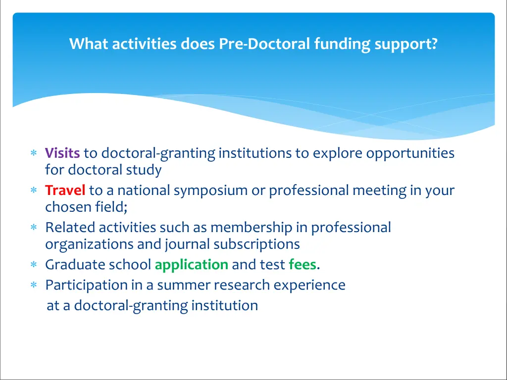 what activities does pre doctoral funding support