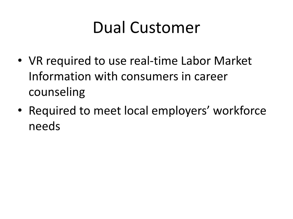 dual customer