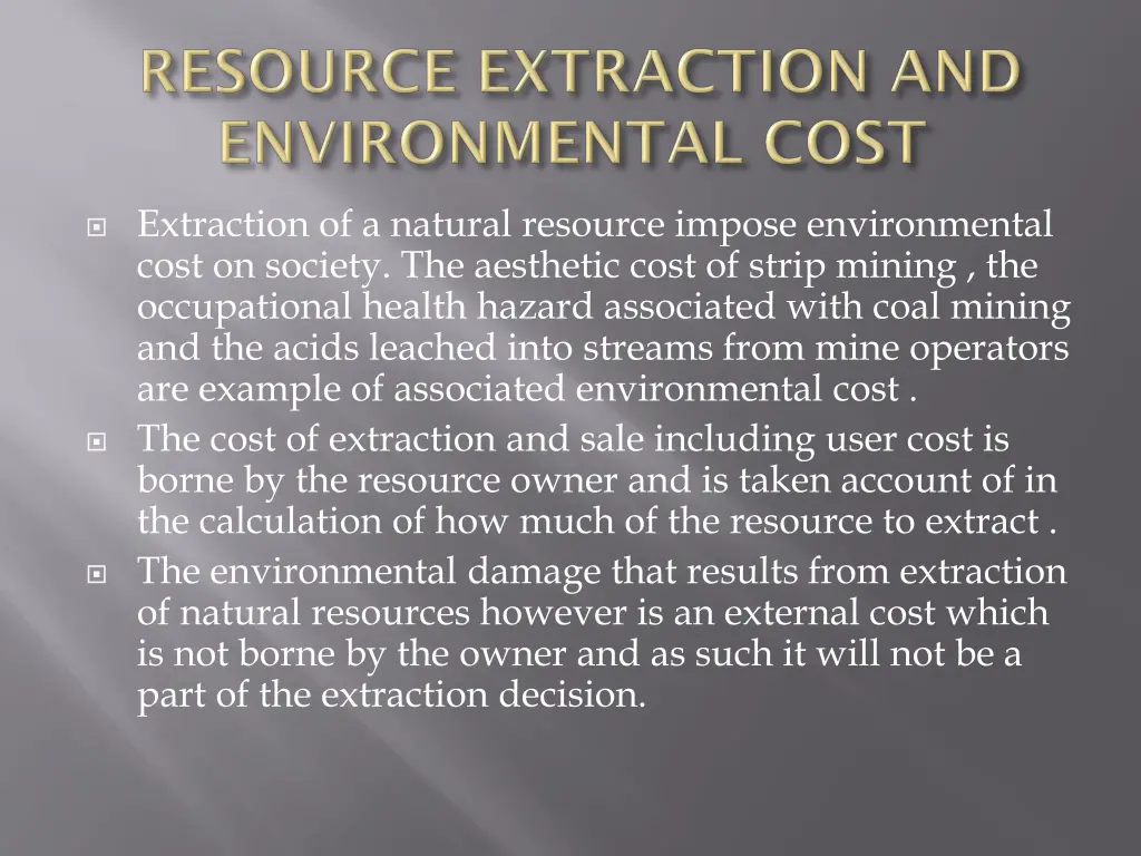 extraction of a natural resource impose