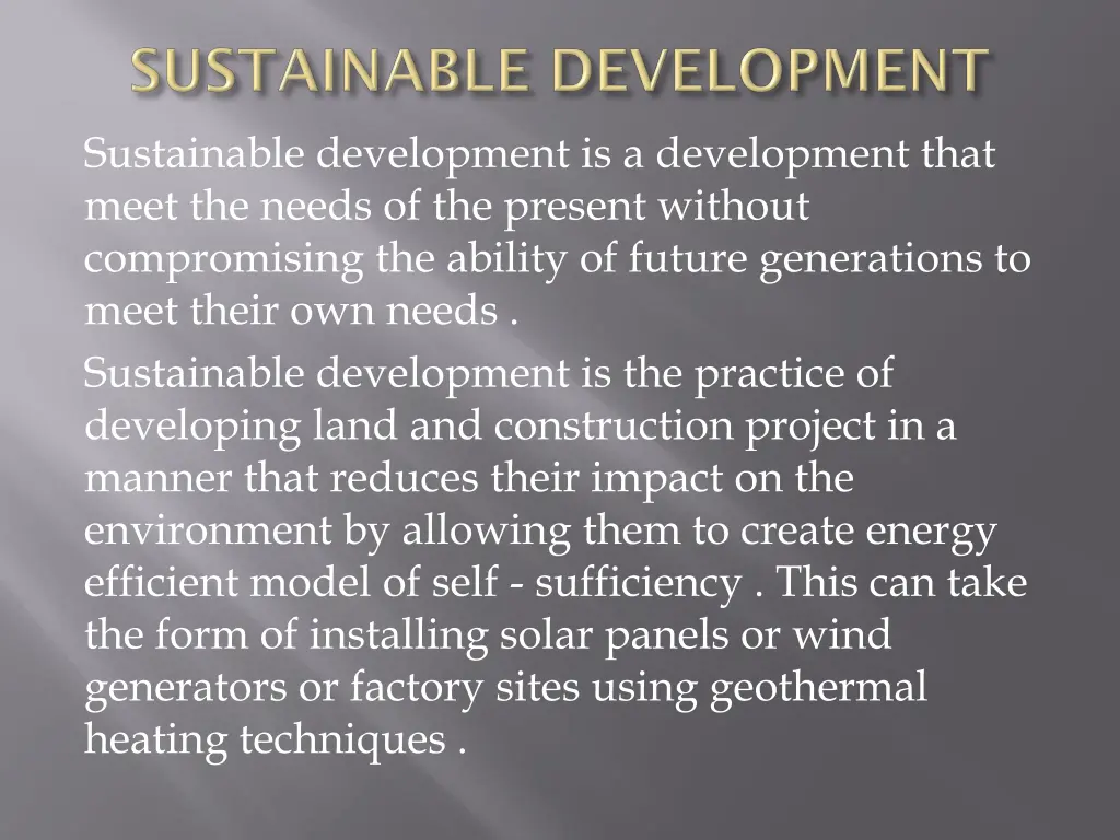 sustainable development is a development that
