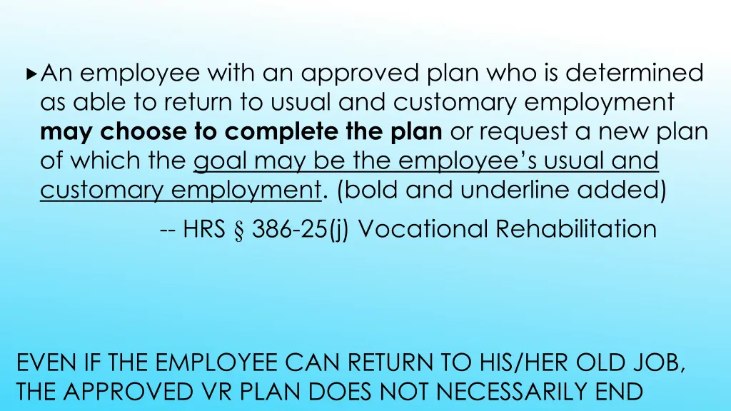 an employee with an approved plan