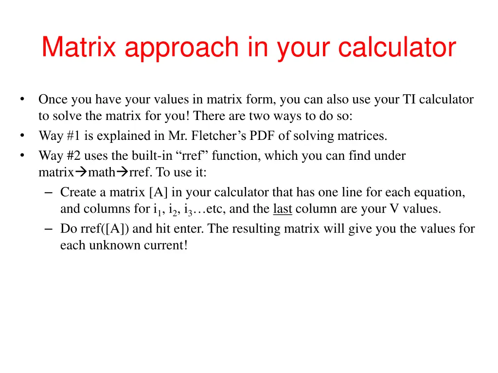 matrix approach in your calculator