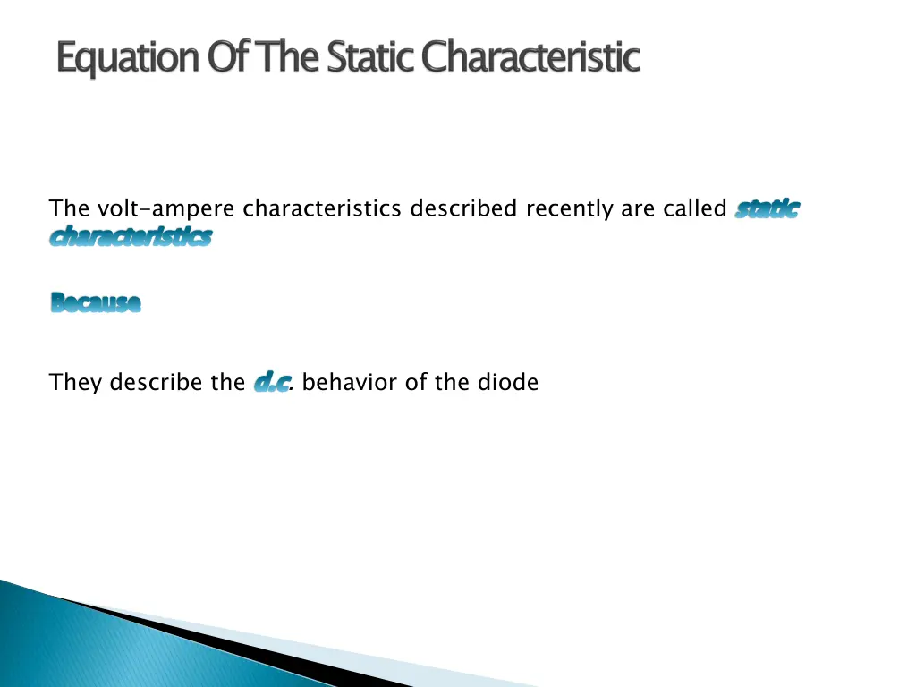 the volt ampere characteristics described