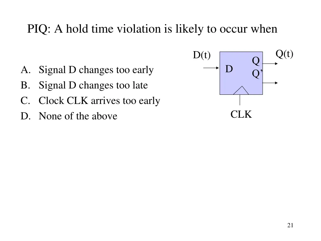 piq a hold time violation is likely to occur when