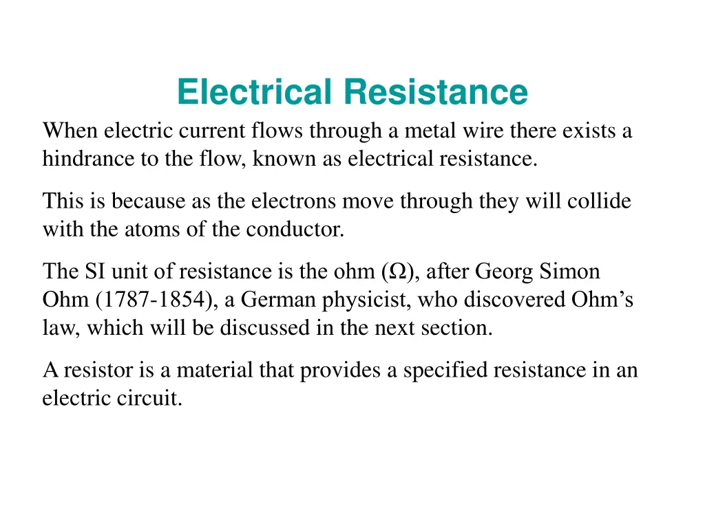 electrical resistance when electric current flows
