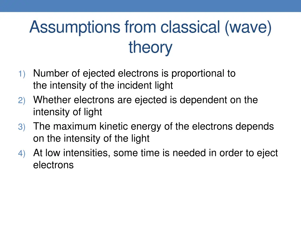 assumptions from classical wave theory