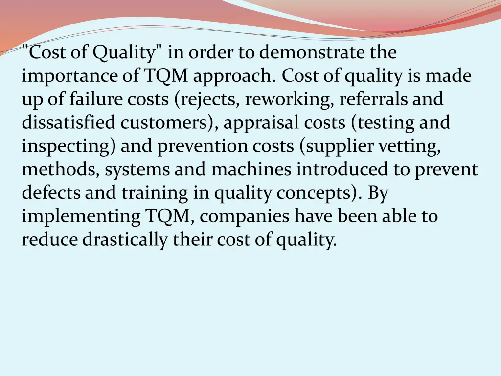 cost of quality in order to demonstrate