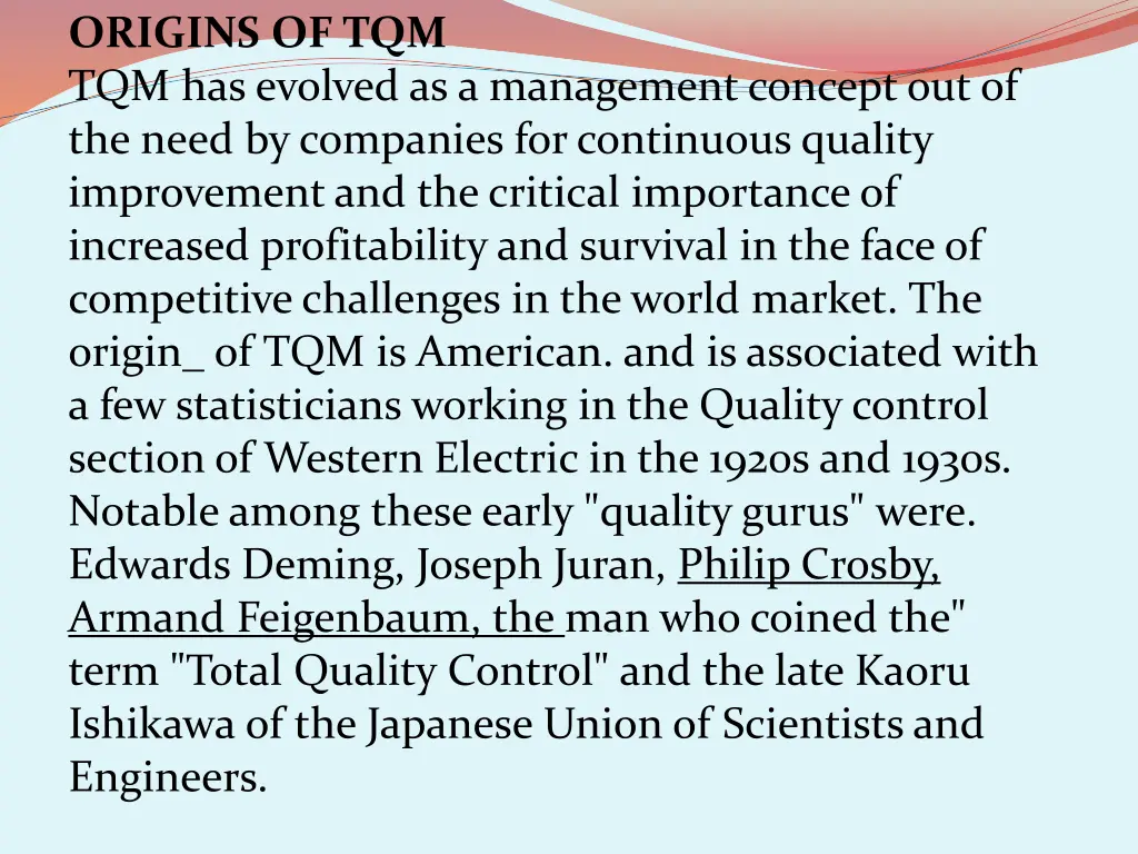 origins of tqm tqm has evolved as a management