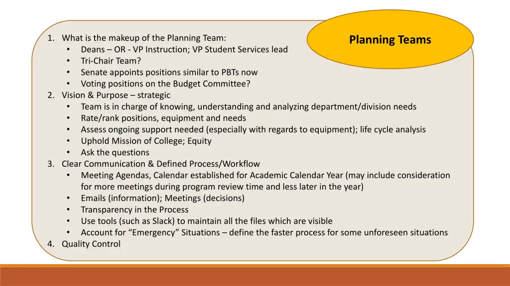 1 what is the makeup of the planning team deans