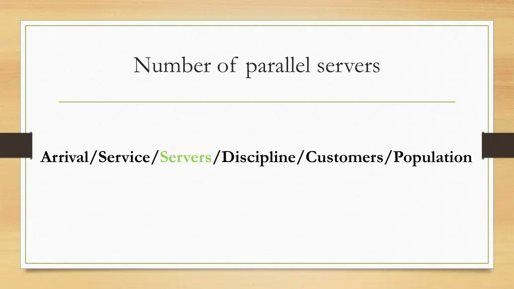 number of parallel servers
