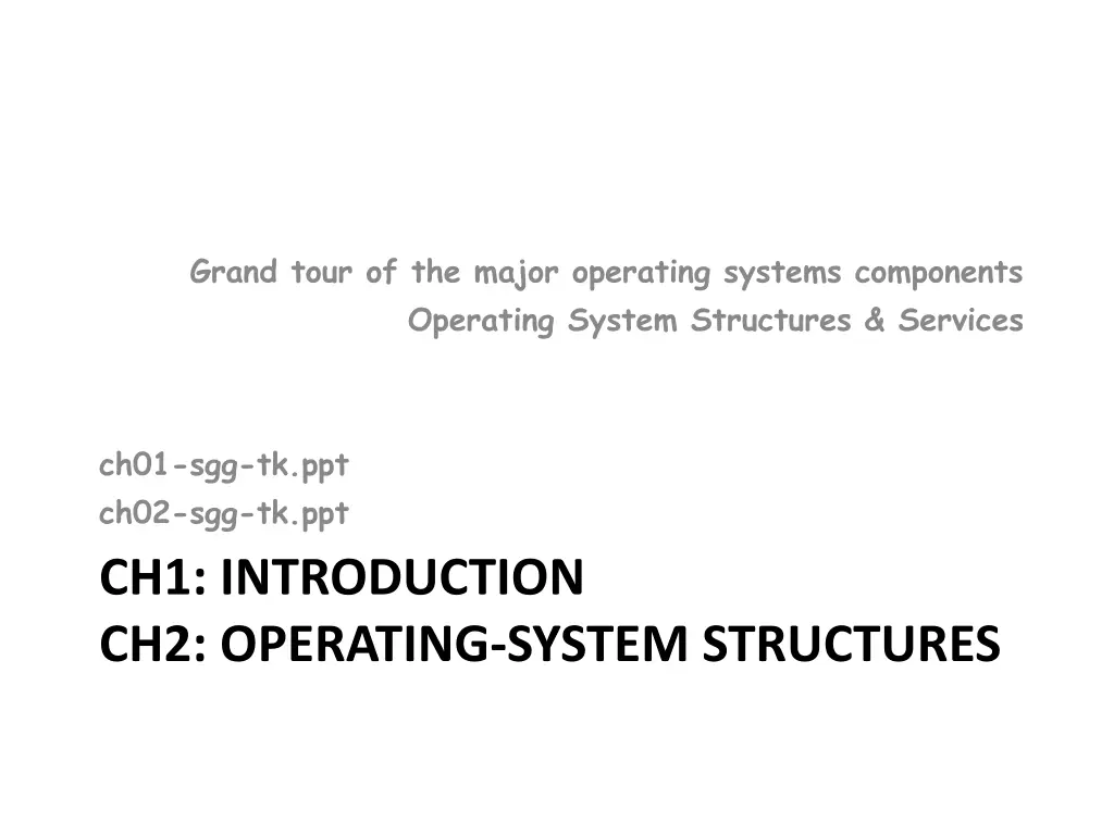 grand tour of the major operating systems