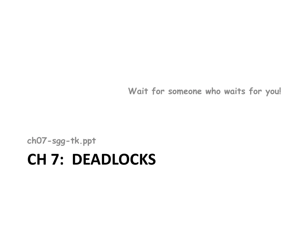 wait for someone who waits for you