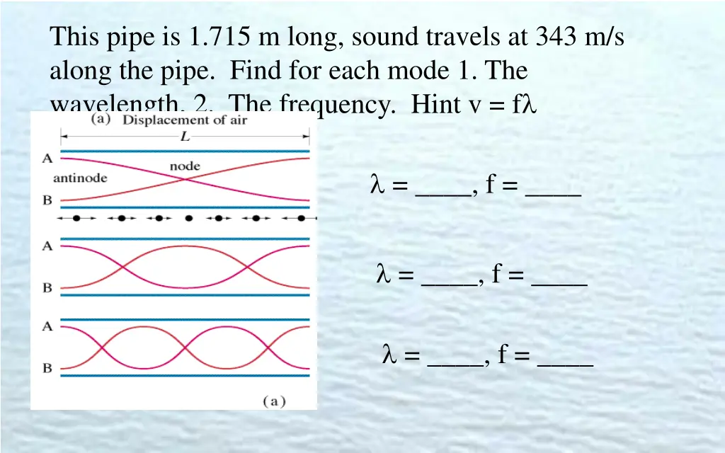 this pipe is 1 715 m long sound travels