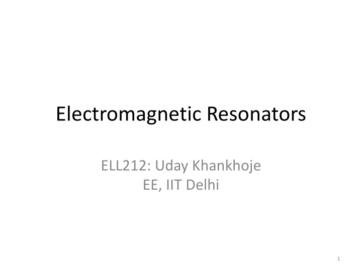 electromagnetic resonators