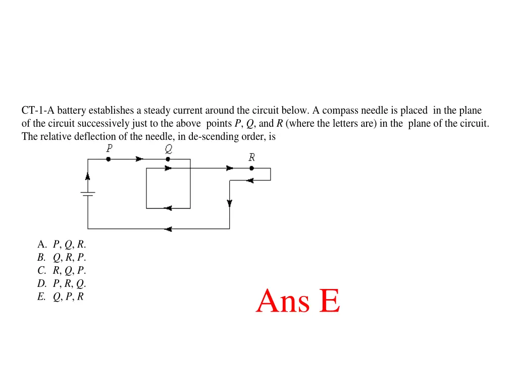 ct 1 a battery establishes a steady current