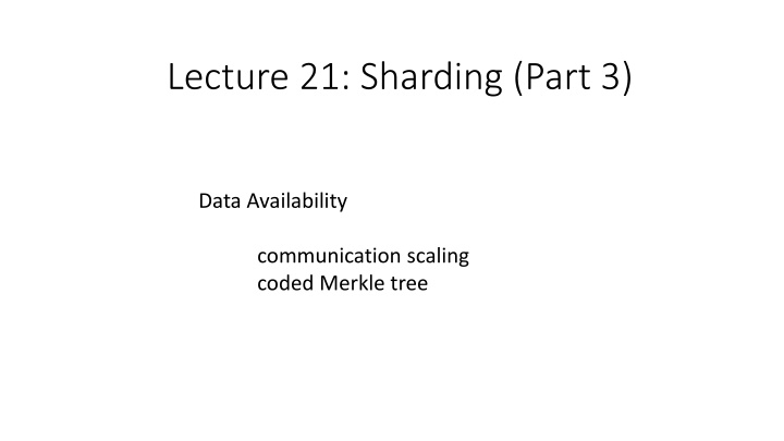 lecture 21 sharding part 3