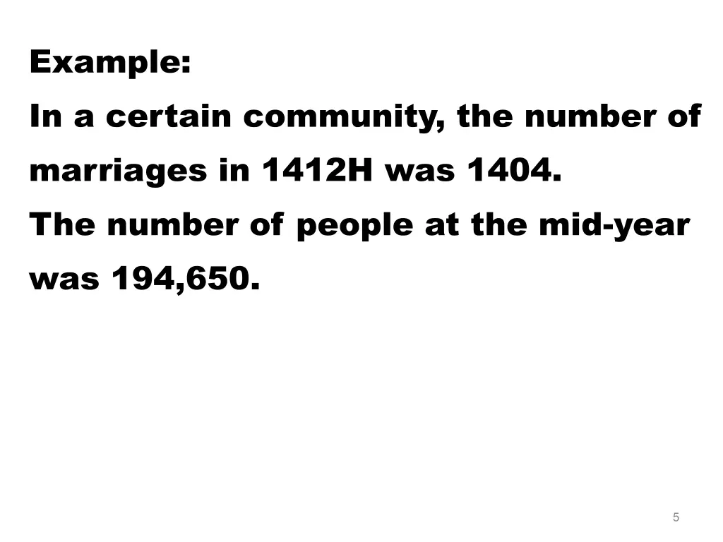 example in a certain community the number