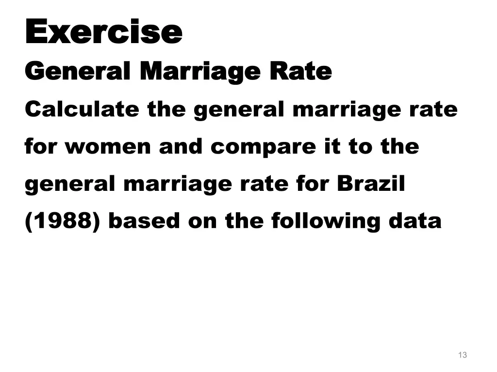 exercise exercise general marriage rate general