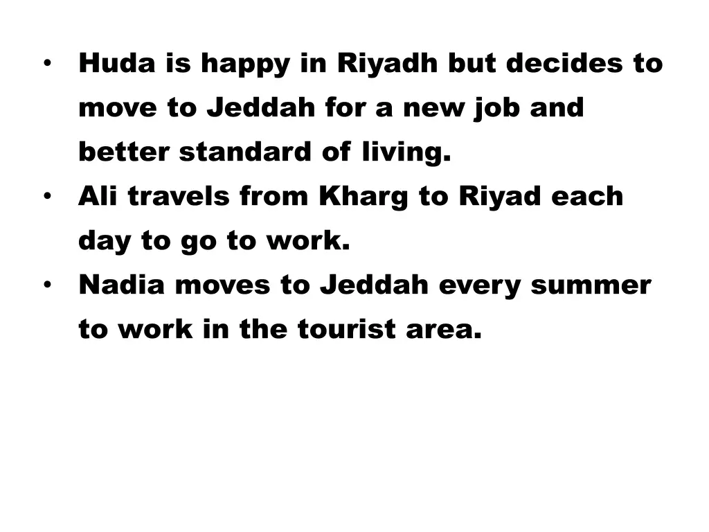 huda is happy in riyadh but decides to move