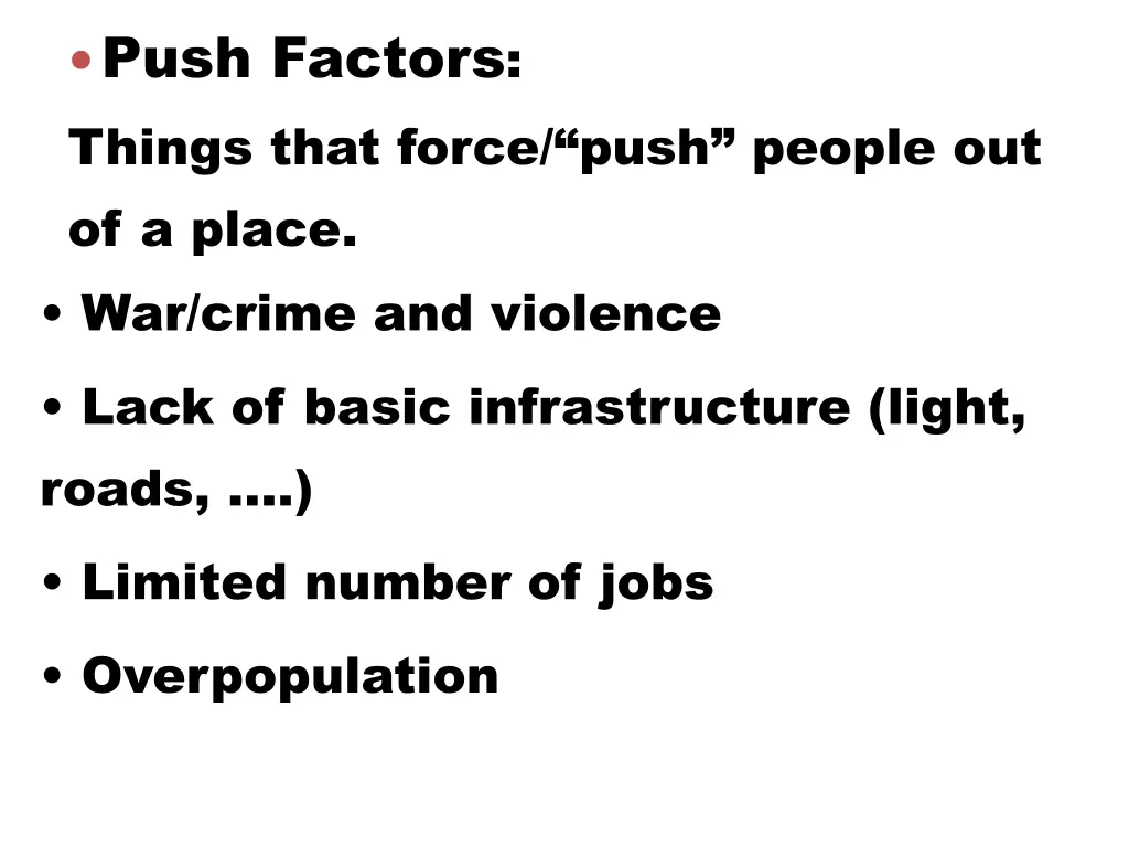 push factors things that force push people