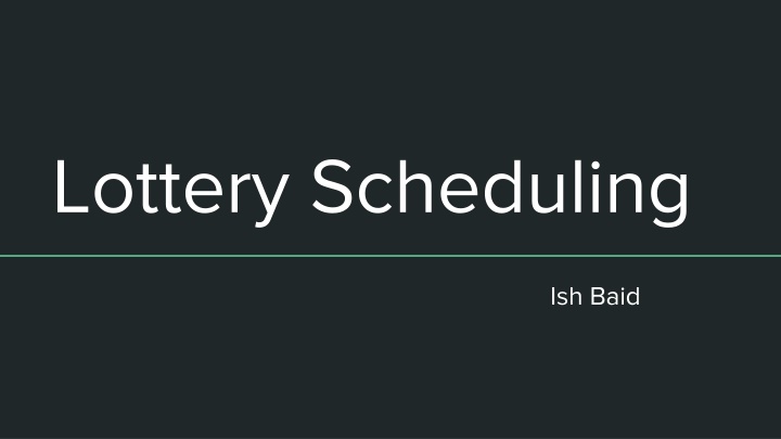 lottery scheduling