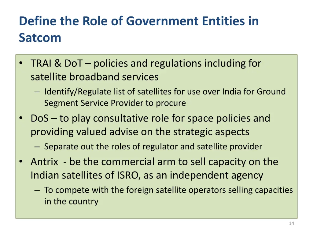 define the role of government entities in satcom