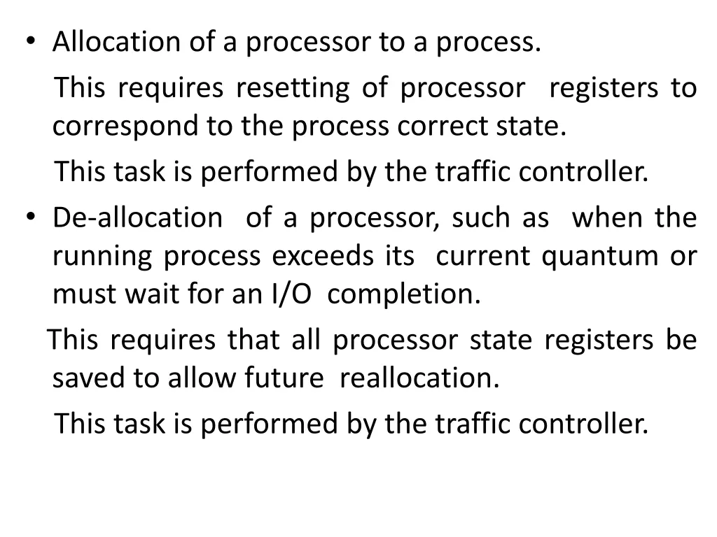 allocation of a processor to a process this