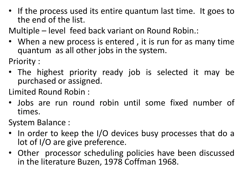 if the process used its entire quantum last time