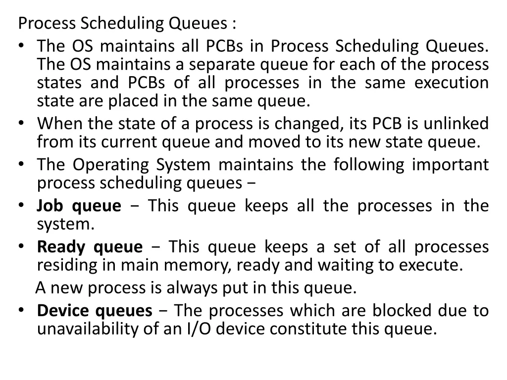 process scheduling queues the os maintains