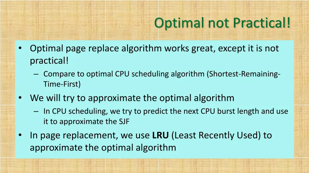 optimal not practical