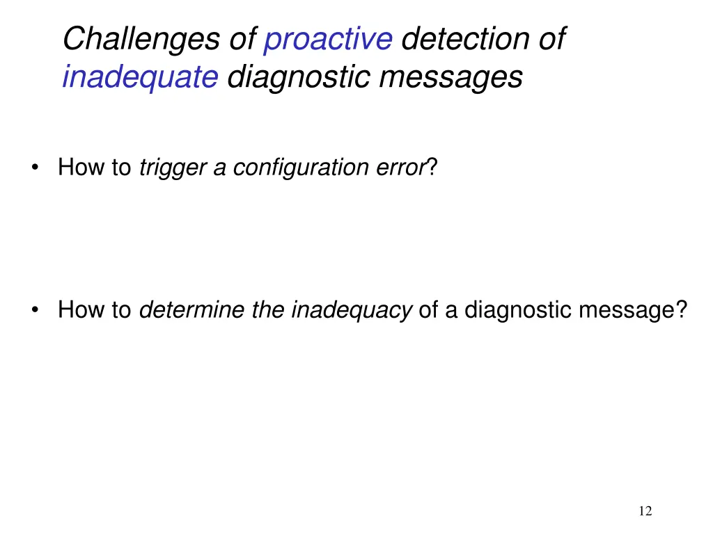 challenges of proactive detection of inadequate