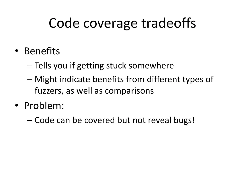 code coverage tradeoffs