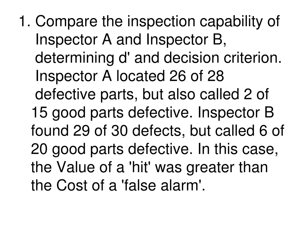 1 compare the inspection capability of inspector