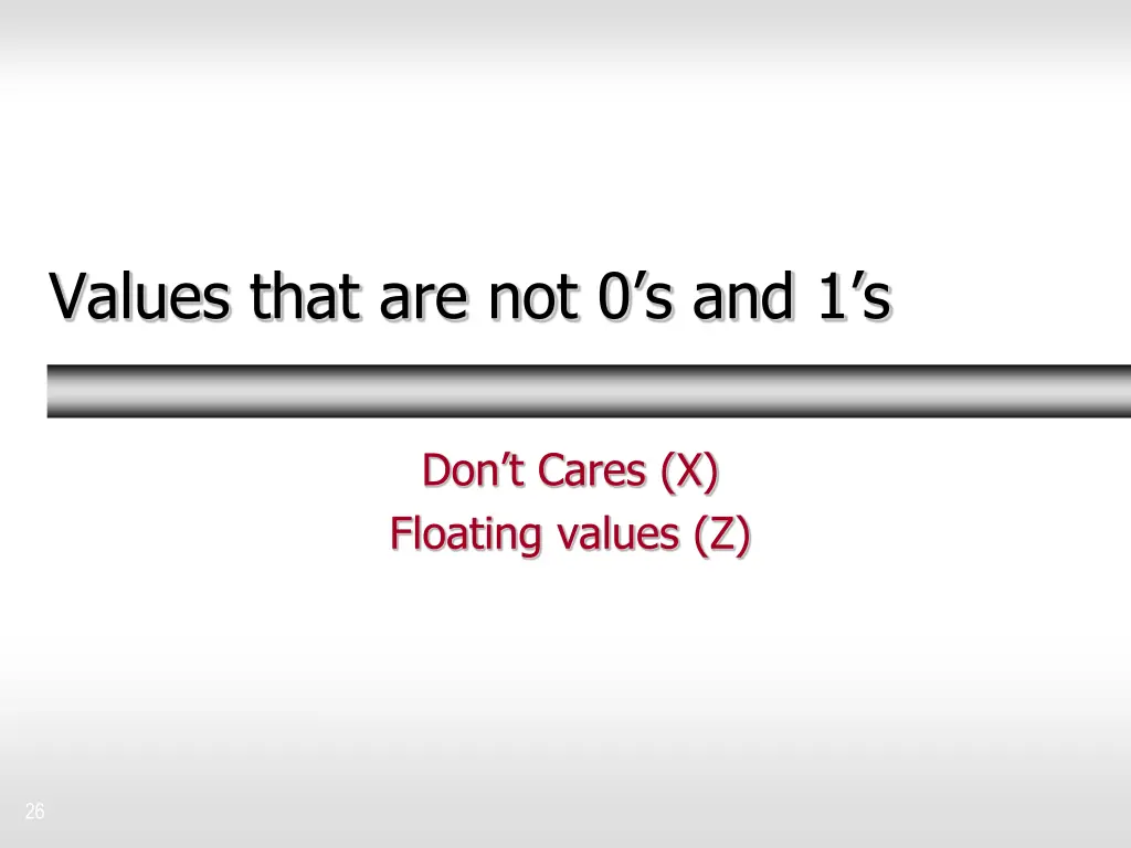 values that are not 0 s and 1 s