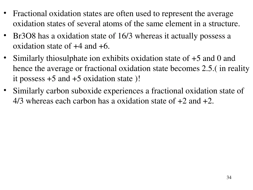 fractional oxidation states are often used