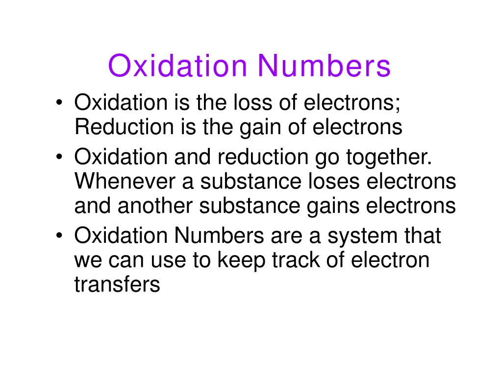 oxidation numbers oxidation is the loss