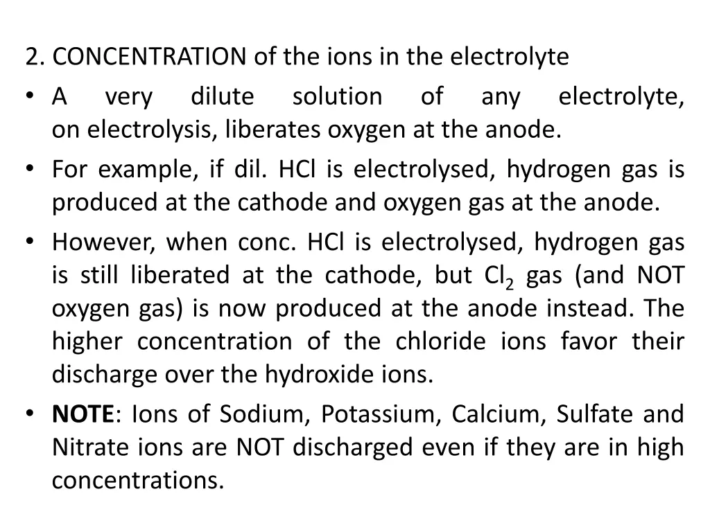 2 concentration of the ions in the electrolyte